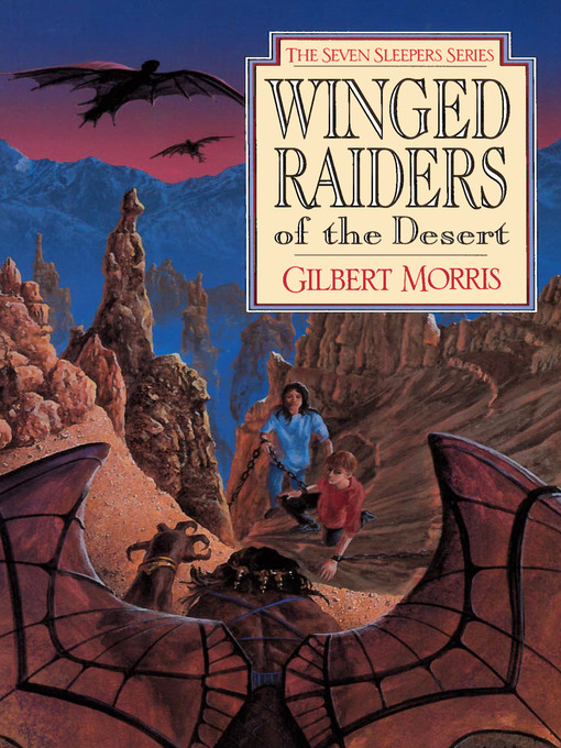 Title details for Winged Raiders of the Desert by Gilbert Morris - Available